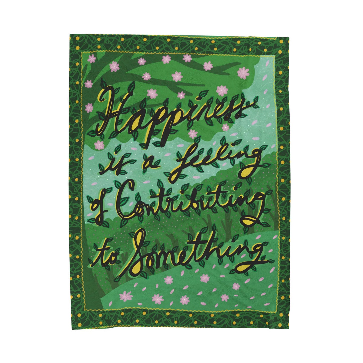 Velveteen Plush Blanket — Green Floral 'Happiness is a feeling of contributing to something' Throw
